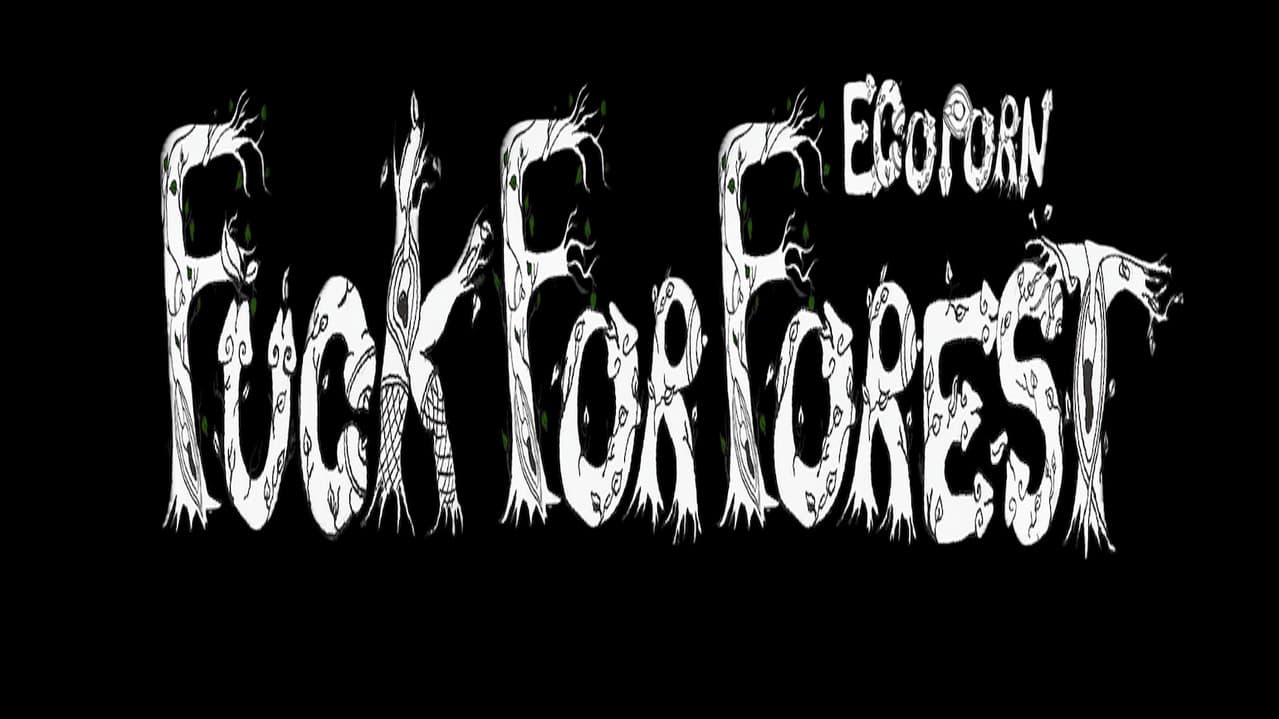 Fuck for Forest