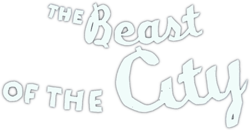 The Beast of the City