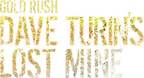 Gold Rush: Dave Turin's Lost Mine