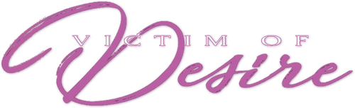 Victim of Desire