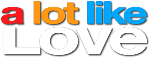 A Lot Like Love