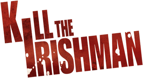 Kill the Irishman