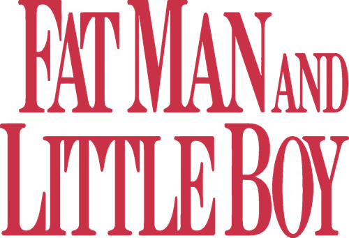 Fat Man and Little Boy