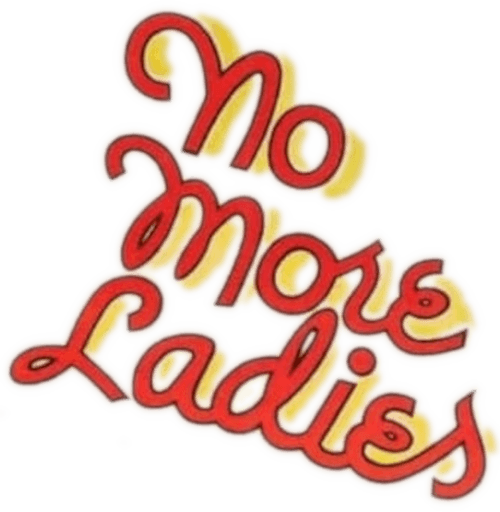 No More Ladies