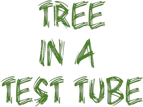 The Tree in a Test Tube