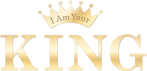 I Am Your King