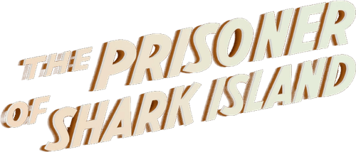 The Prisoner of Shark Island