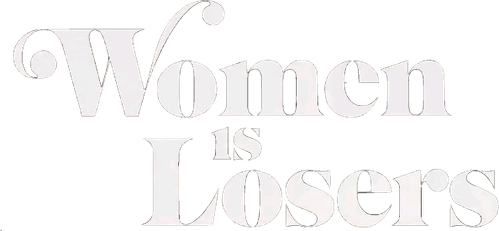 Women Is Losers