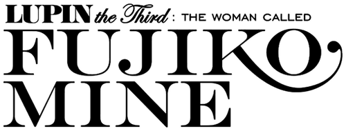 Lupin the Third: The Woman Called Fujiko Mine