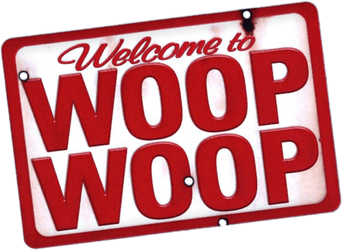 Welcome to Woop Woop