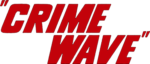 Crime Wave