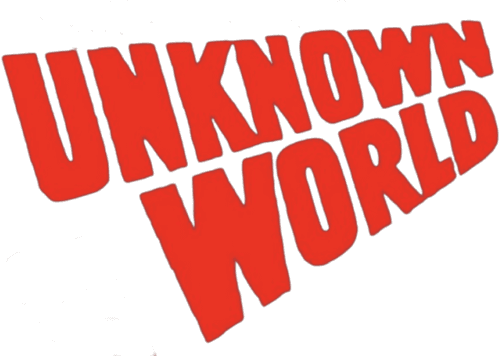 Unknown World