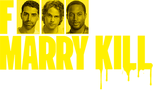 F Marry Kill