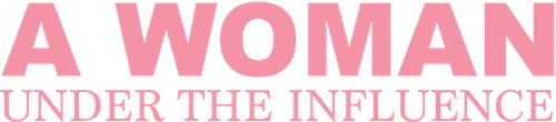 A Woman Under the Influence