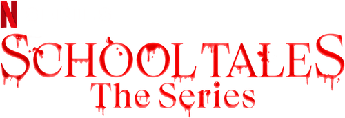 School Tales the Series