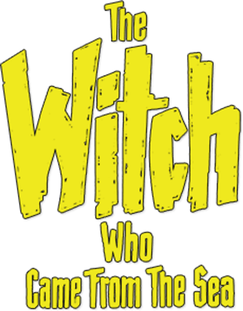 The Witch Who Came from the Sea