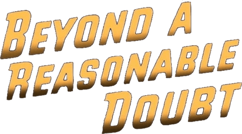 Beyond a Reasonable Doubt