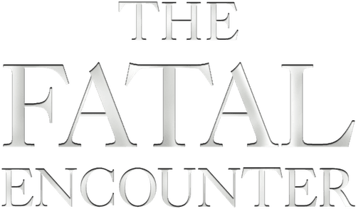 The Fatal Encounter
