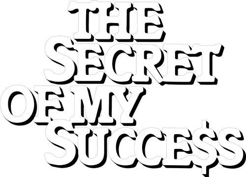 The Secret of My Success