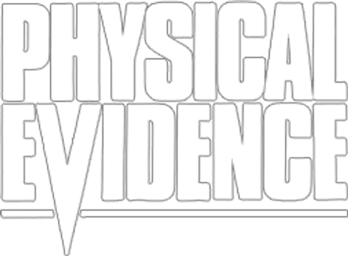 Physical Evidence