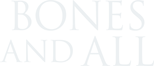Bones and All