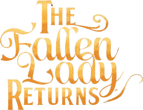 The Fallen Lady Returns