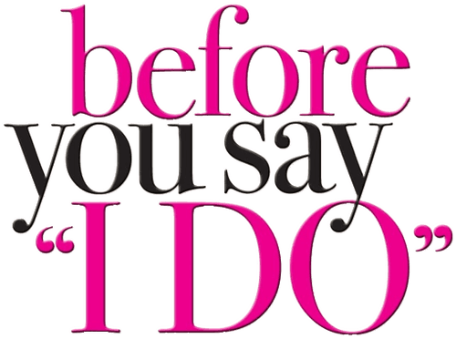 Before You Say 'I Do'