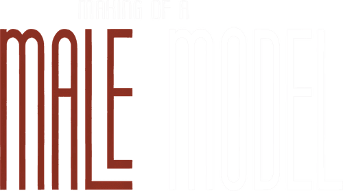 Making of a Male Model