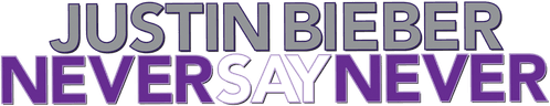 Justin Bieber: Never Say Never
