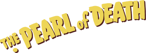 The Pearl of Death