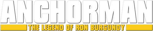 Anchorman: The Legend of Ron Burgundy