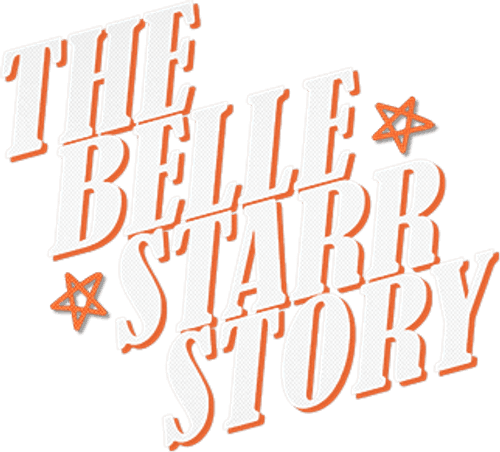 The Belle Starr Story