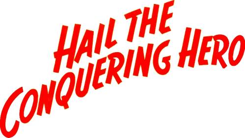 Hail the Conquering Hero
