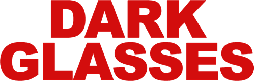 Dark Glasses