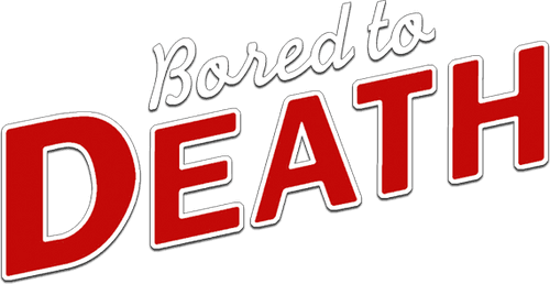 Bored to Death