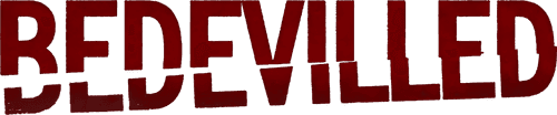 Bedevilled