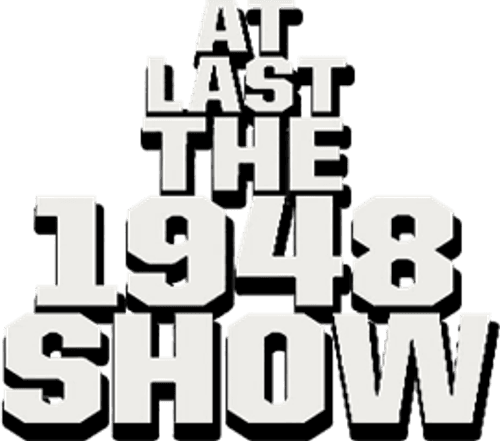 At Last the 1948 Show