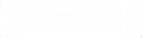 Eat the Rich
