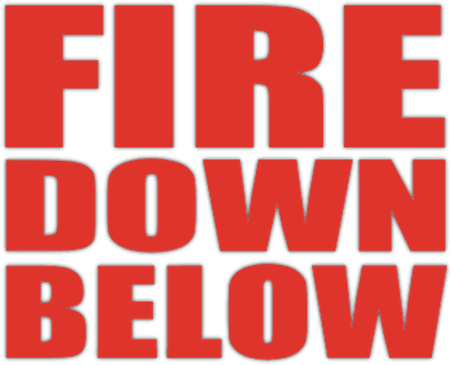Fire Down Below
