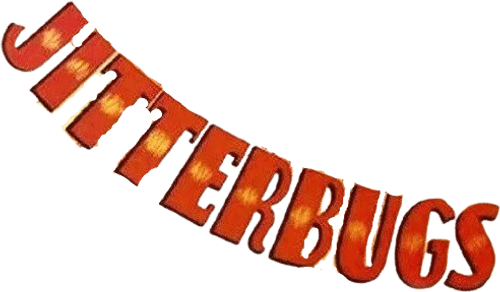 Jitterbugs