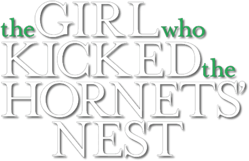 The Girl Who Kicked the Hornet's Nest