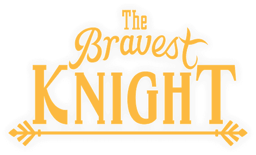 The Bravest Knight