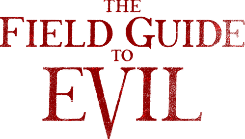 The Field Guide to Evil