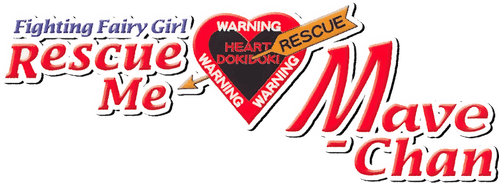 Fighting Fairy Girl: Rescue Me, Mave-chan!