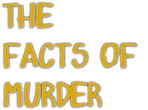 The Facts of Murder
