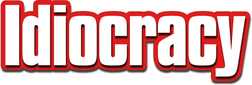 Idiocracy