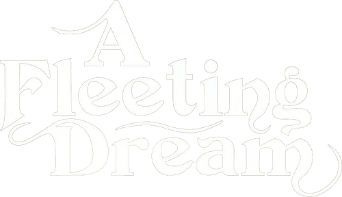 A Fleeting Dream