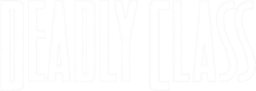 Deadly Class