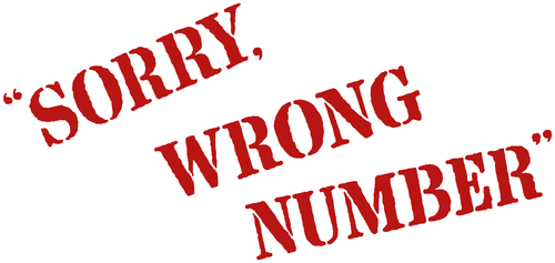 Sorry, Wrong Number
