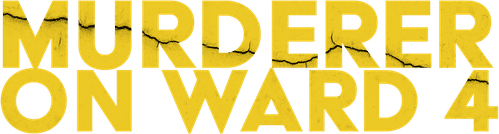 Murderer on Ward 4